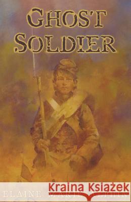 Ghost Soldier Elaine Marie Alphin 9780805099379 St. Martins Press-3PL