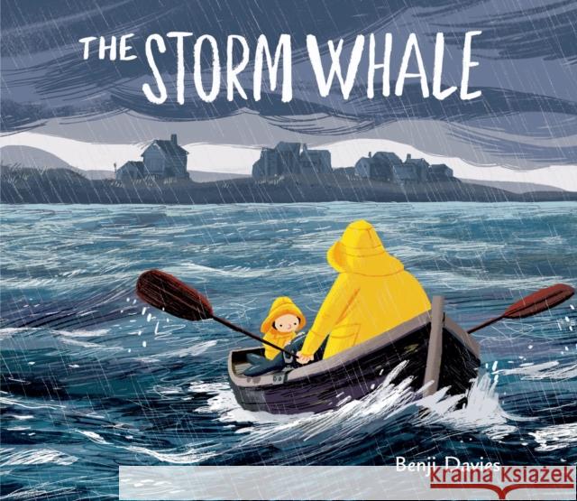The Storm Whale Benji Davies Benji Davies 9780805099676 Henry Holt & Company