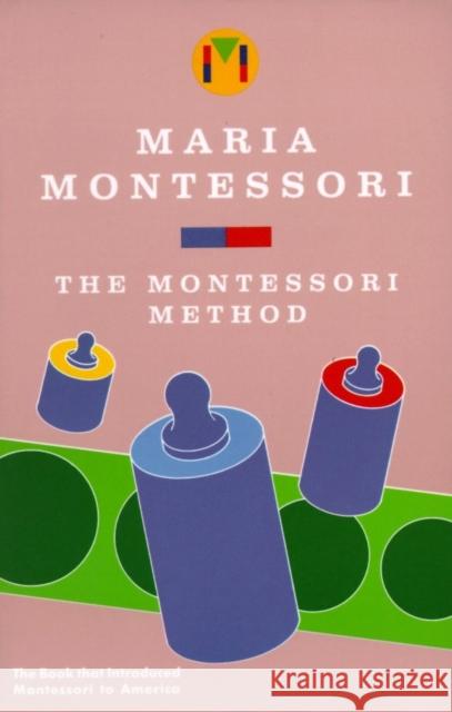 Montessori Method Maria Montessori 9780805209228 Schocken Books