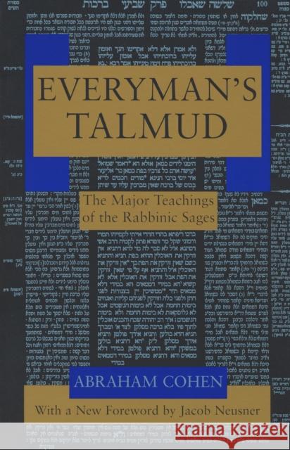 Everyman's Talmud: The Major Teachings of the Rabbinic Sages Abraham Cohen Jacob Neusner A. Cohen 9780805210323