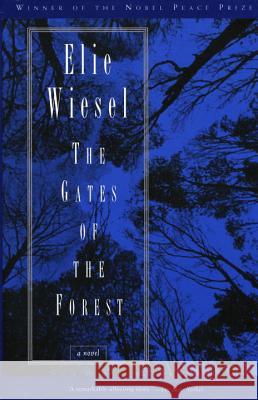 The Gates of the Forest Wiesel, Elie 9780805210446