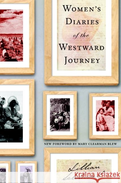 Women's Diaries of the Westward Journey Schlissel, Lillian 9780805211764
