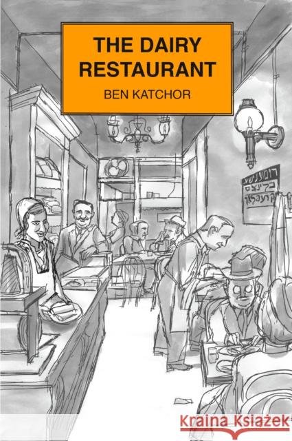 The Dairy Restaurant Ben Katchor 9780805242195 Schocken Books Inc