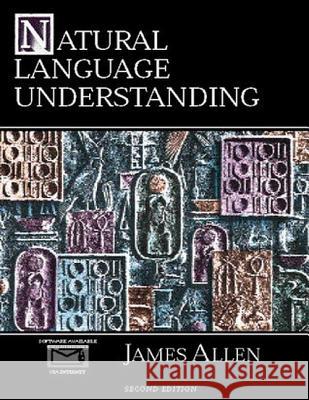 Natural Language Understanding Allen   9780805303346 Pearson Education (US)