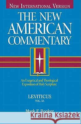 Leviticus, 3: An Exegetical and Theological Exposition of Holy Scripture Rooker, Mark 9780805401035