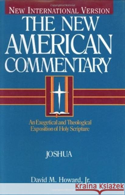 Joshua, 5: An Exegetical and Theological Exposition of Holy Scripture Howard, David M. 9780805401059