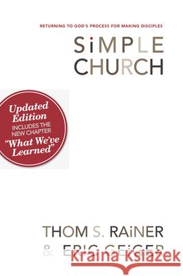 Simple Church: Returning to God's Process for Making Disciples Rainer, Thom S. 9780805447996 B & H PUBLISHING GROUP