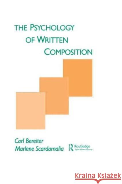 The Psychology of Written Composition Bereiter                                 Carl Bereiter Marlene Scardamalia 9780805800388