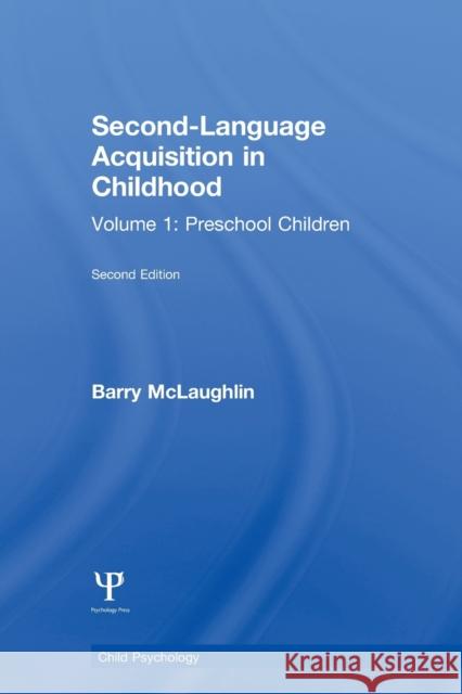 Second Language Acquisition in Childhood: Volume 1: Preschool Children McLaughlin, B. 9780805800951 Taylor & Francis