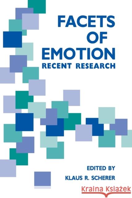 Facets of Emotion: Recent Research Scherer, K. R. 9780805801422 Lawrence Erlbaum Associates