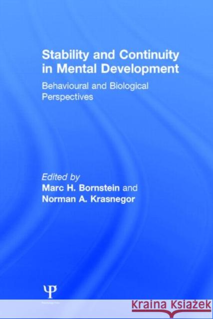 Stability and Continuity in Mental Development: Behavioral and Biological Perspectives Bornstein, M. H. 9780805802030 Lawrence Erlbaum Associates