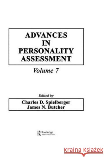 Advances in Personality Assessment : Volume 7 Charles D. Spielberger James N. Butcher Charles D. Spielberger 9780805802177