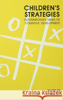 Children's Strategies: Contemporary Views of Cognitive Development Bjorklund, David F. 9780805803150 Lawrence Erlbaum Associates