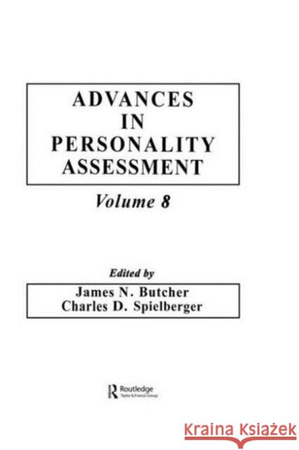Advances in Personality Assessment : Volume 8 James N. Butcher Charles D. Spielberger James N. Butcher 9780805805031