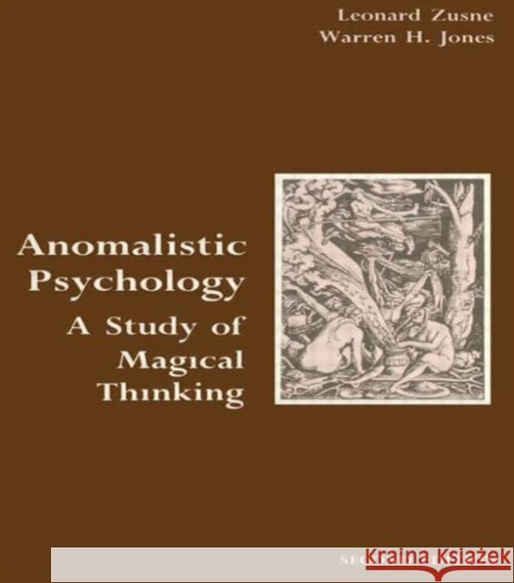 Anomalistic Psychology: A Study of Magical Thinking Zusne, Leonard 9780805805086