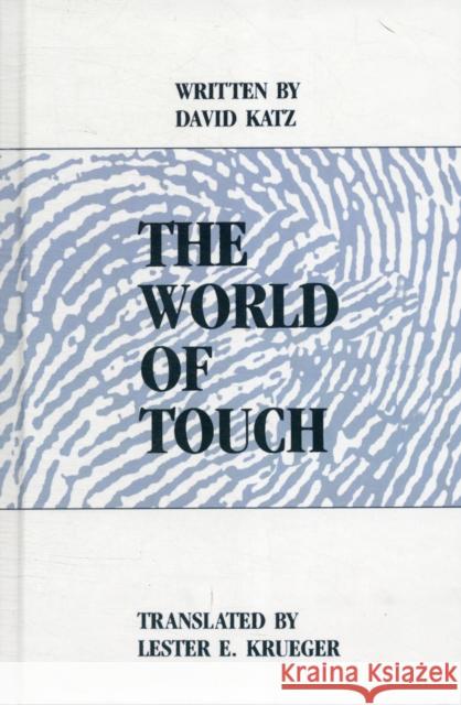 The World of Touch David Katz David Katz  Lester E.  Krueger 9780805805291