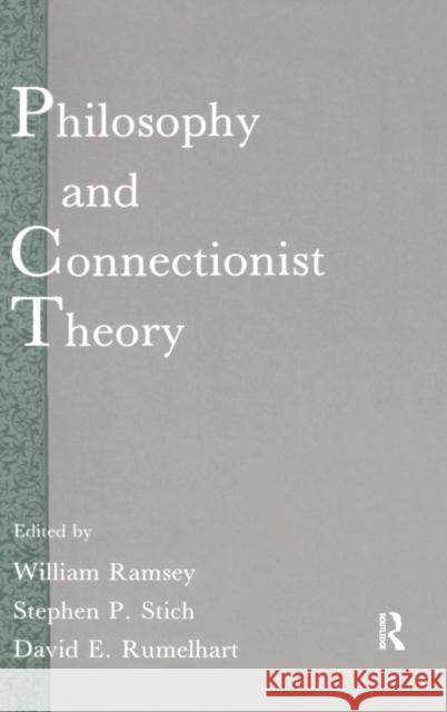 Philosophy and Connectionist Theory Ramsey                                   William Ramsey Stephen P. Stich 9780805805925 Lawrence Erlbaum Associates