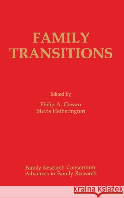 Family Transitions Cowan                                    Philip A. Cowan E. Mavis Hetherington 9780805807844 Lawrence Erlbaum Associates