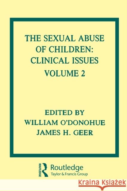 The Sexual Abuse of Children: Volume II: Clinical Issues O'Donohue, William T. 9780805809558