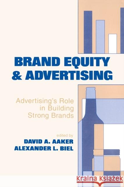 Brand Equity & Advertising: Advertising's Role in Building Strong Brands Aaker, David A. 9780805812848 Taylor & Francis