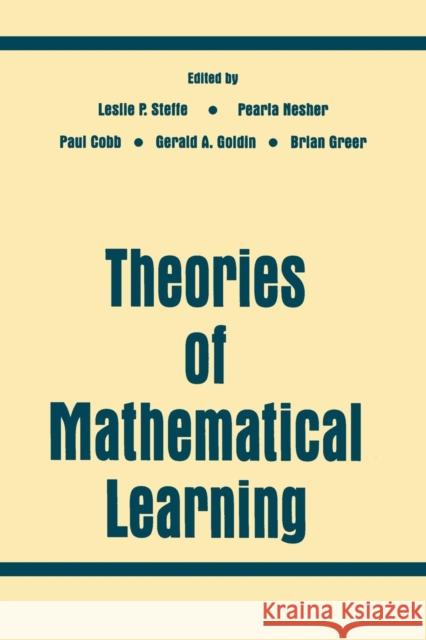 Theories of Mathematical Learning Steffe                                   Leslie P. Steffe Pearla Nesher 9780805816624 Lawrence Erlbaum Associates