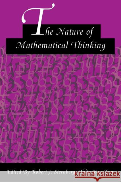 The Nature of Mathematical Thinking Sternberg                                Robert J. Sternberg Talia Ben-Zeev 9780805817997 Lawrence Erlbaum Associates