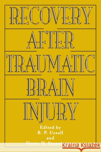 Recovery After Traumatic Brain Injury Barbara Ed Uzzell Uzzel                                    Barbara P. Uzzell 9780805818246
