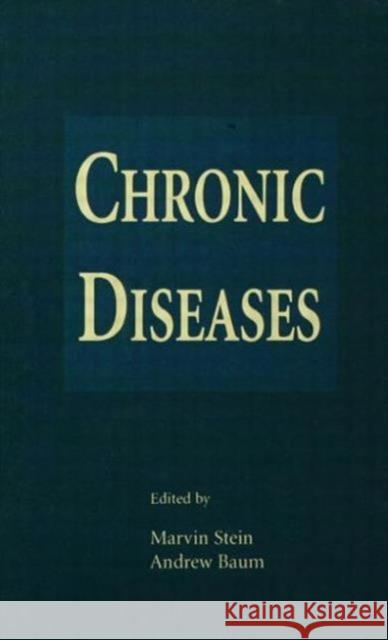 Chronic Diseases : Perspectives in Behavioral Medicine Marvin Stein Stein                                    Marvin Stein 9780805818550 Lawrence Erlbaum Associates