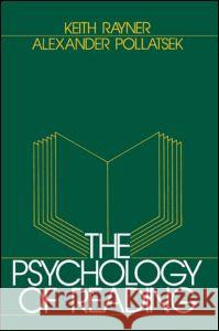 The Psychology of Reading Keith Rayner Alexander Pollatsek Rayner 9780805818727 Lawrence Erlbaum Associates