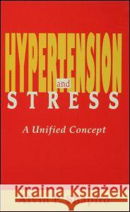 Hypertension and Stress: A Unified Concept Shapiro, Alvin P. 9780805819045 Lawrence Erlbaum Associates