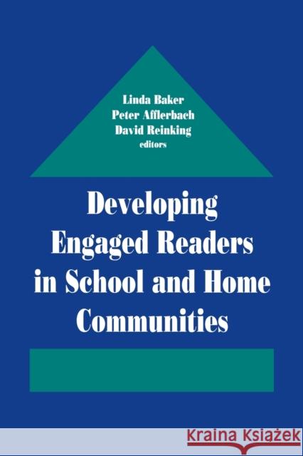 Developing Engaged Readers in School and Home Communities Chris Christpopher Chris Chris Ro Baker Linda Baker Peter Afflerbach 9780805819762