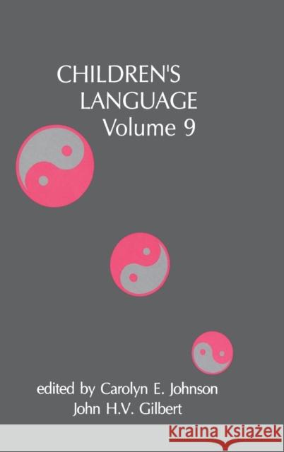 Children's Language: Volume 9 Johnson, Carolyn E. 9780805820546 Lawrence Erlbaum Associates