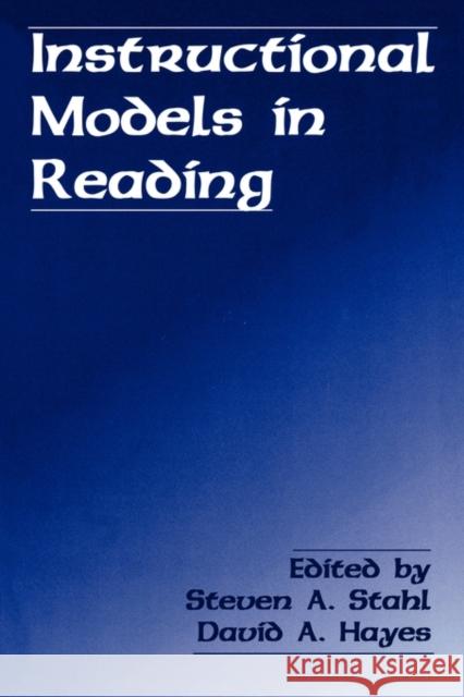 Instructional Models in Reading Stahl                                    Steven A. Stahl David A. Hayes 9780805822861 Lawrence Erlbaum Associates