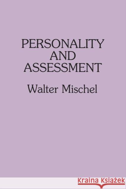 Personality and Assessment Walter Mischel Walter Mischel  9780805823301