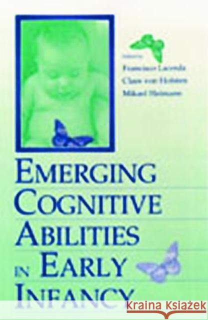 Emerging Cognitive Abilities in Early Infancy Lacerda, Francisco 9780805826708 Lawrence Erlbaum Associates