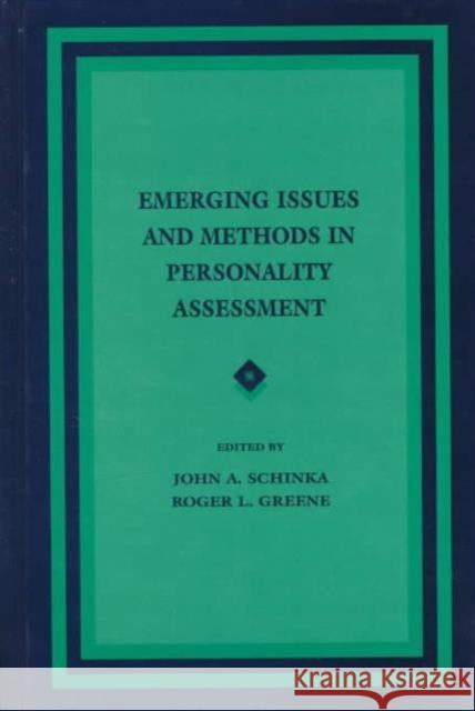 Emerging Issues and Methods in Personality Assessment John A. Schinka Roger L. Greene 9780805826760 Lawrence Erlbaum Associates