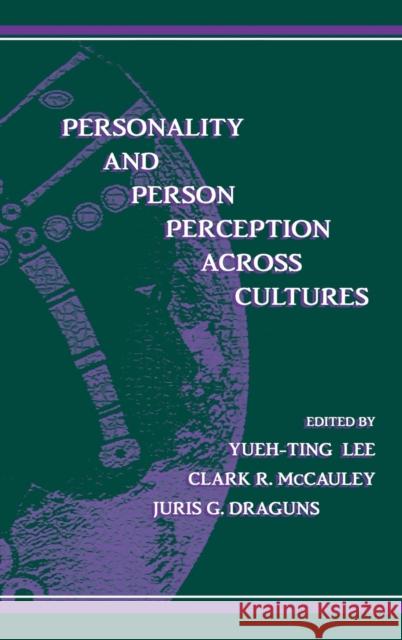 Personality and Person Perception Across Cultures Y. Ed. Lee Juris Draguns Yueh-Ting Lee 9780805828139 Lawrence Erlbaum Associates