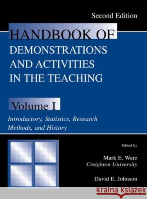 Handbook of Demonstrations and Activities in the Teaching of Psychology : Volume I: Introductory, Statistics, Research Methods, and History Mark E. Ware David E. Johnson 9780805830453 Lawrence Erlbaum Associates