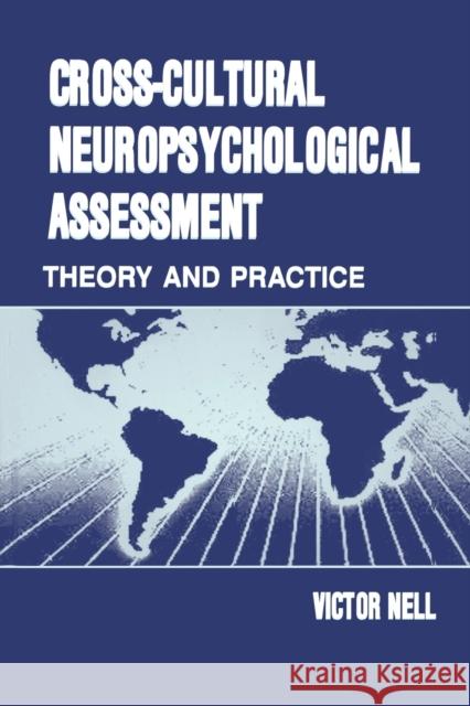 Cross-Cultural Neuropsychological Assessment: Theory and Practice Nell, Victor 9780805833560 Lawrence Erlbaum Associates
