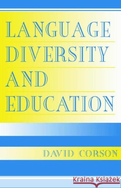 Language Diversity and Education David Corson 9780805834499 Lawrence Erlbaum Associates