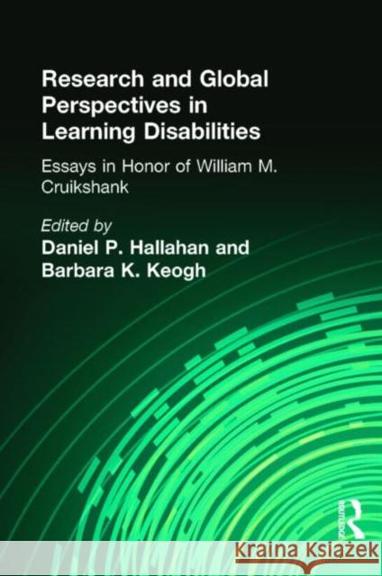 Research and Global Perspectives in Learning Disabilities: Essays in Honor of William M. Cruikshank Hallahan, Daniel P. 9780805836172 Lawrence Erlbaum Associates