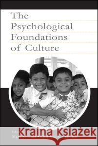 The Psychological Foundations of Culture Mark Schaller Christian S. Crandall Mark Schaller 9780805838398 Taylor & Francis