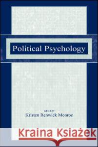 Political Psychology Kristen Renwick Monroe 9780805838862