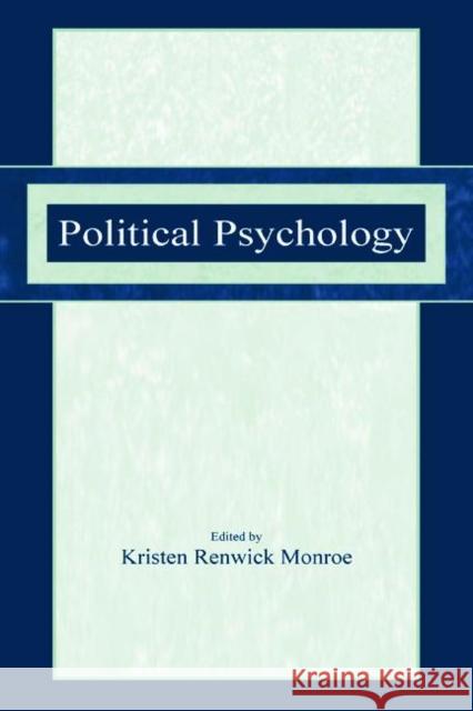 Political Psychology Kristen Renwick Monroe 9780805838879