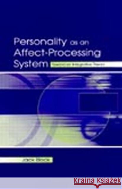 Personality as an Affect-Processing System: Toward an Integrative Theory Block, Jack 9780805839128 Lawrence Erlbaum Associates