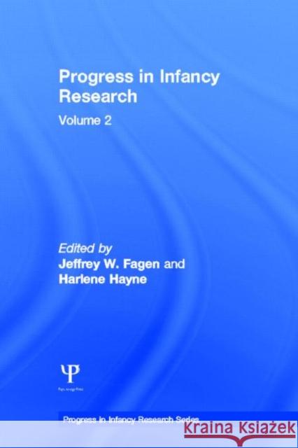 Progress in Infancy Research: Volume 2 Fagen, Jeffrey W. 9780805839449