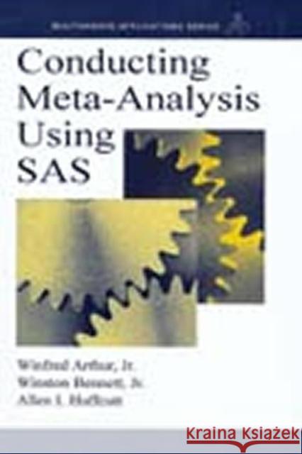 Conducting Meta-Analysis Using SAS Winfred, Jr. Arthur Allen I. Huffcutt Winston, Jr. Bennett 9780805839777