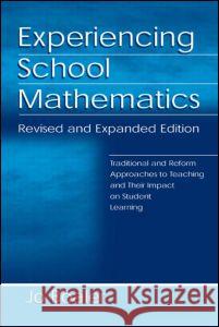 Experiencing School Mathematics: Traditional and Reform Approaches to Teaching and Their Impact on Student Learning Jo Boaler Boaler 9780805840049 Lawrence Erlbaum Associates