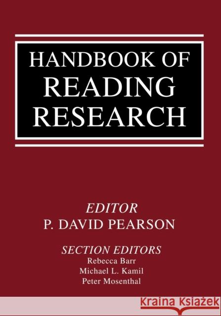 Handbook of Reading Research P. David Pearson Rebecca Barr Michael L. Kamil 9780805841503