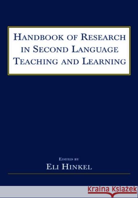 Handbook of Research in Second Language Teaching and Learning Hinkel                                   Eli Hinkel Lis Grove 9780805841817 Lawrence Erlbaum Associates